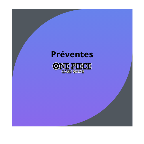Préventes One Piece