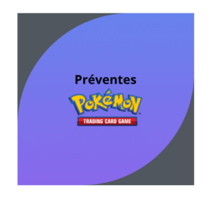Préventes Pokémon