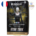 Magic: The Gathering : Deck Commander : Star Trek - Nous Sommes les Borgs